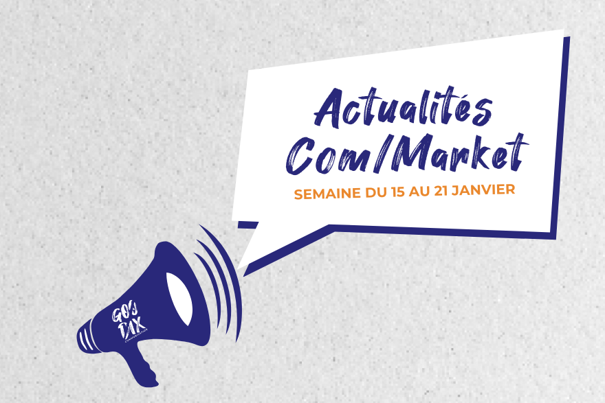 Lire la suite à propos de l’article Les 5 actualités com/market du 15 au 21 janvier 2024